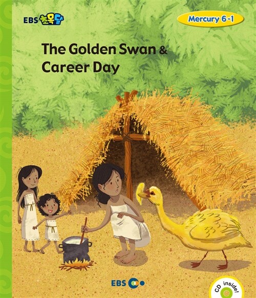[중고] [EBS 초등영어] EBS 초목달 The Golden Swan & Career Day : Mercury 6-1