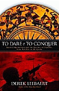 To Dare and to Conquer (Hardcover, First Edition edition)