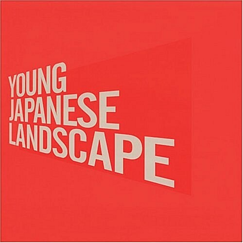 YOUNG JAPANESE LANDSCAPE (大型本)