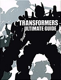 TRANSFORMERS ULTIMATE GUIDE 