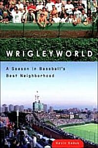 Wrigleyworld (Hardcover)