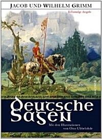 Deutsche Sagen Vollst?dige Ausgabe (Hardcover)