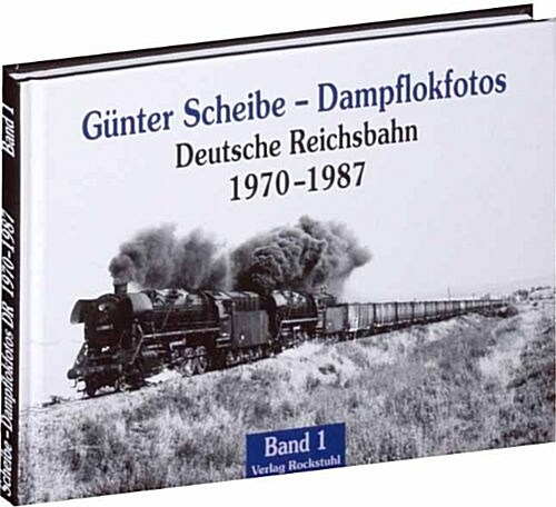 Dampflokfotos 1 (Hardcover)