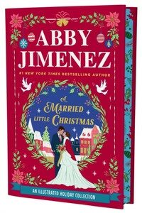 A Married Little Christmas : A delightful limited edition of three magical holiday novellas (Hardcover)