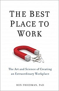 [중고] The Best Place to Work: The Art and Science of Creating an Extraordinary Workplace (Hardcover)