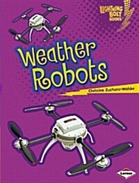 Weather Robots (Library Binding)