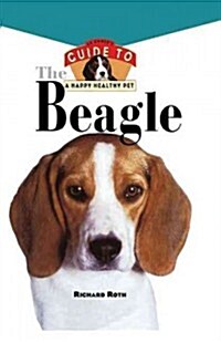 Beagle: An Owners Guide to a Happy Healthy Pet (Hardcover)