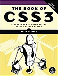 The Book of Css3, 2nd Edition: A Developers Guide to the Future of Web Design (Paperback, 2)