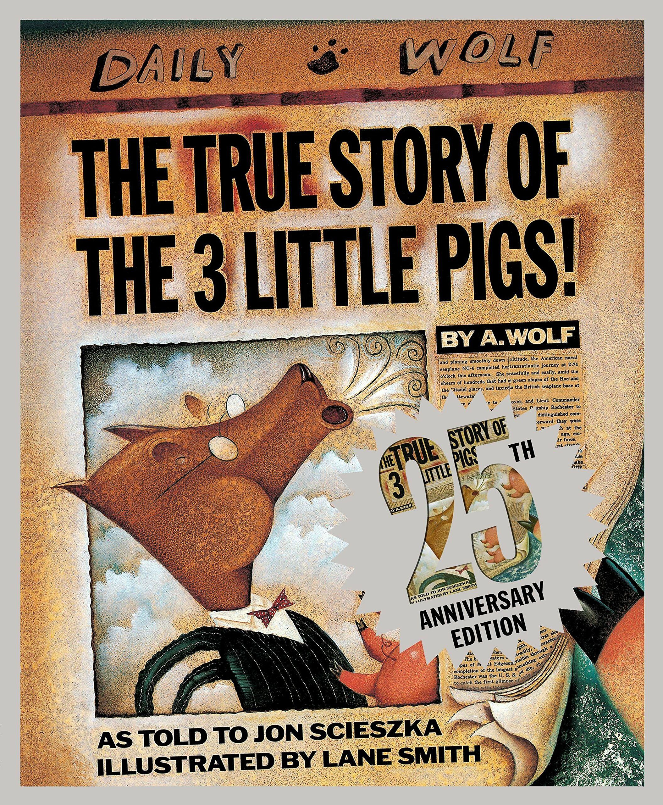 The True Story of the 3 Little Pigs (Hardcover, 25th Anniversary Edition)