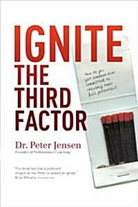 Ignite the Third Factor (Paperback)