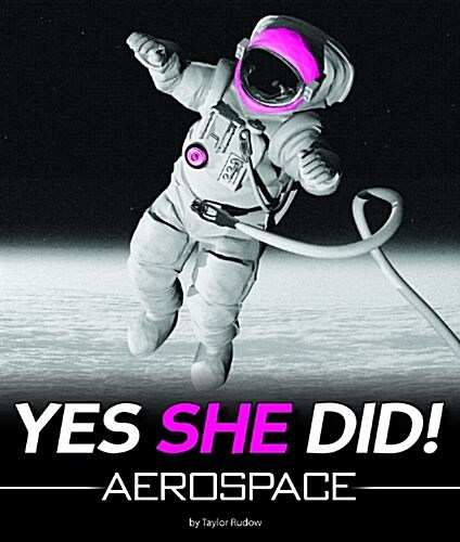 Yes She Did Aerospace (Hardcover)