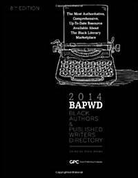 Black Authors & Published Writers Directory 2014: Black Literary Marketplace (Paperback)