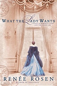 What the Lady Wants (Paperback)