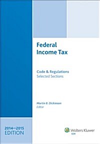 Federal Income Tax: Code and Regulations: Selected Sections [With CDROM] (Paperback, 2014-2015)
