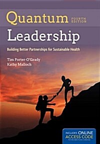 Quantum Leadership: Building Better Partnerships for Sustainable Health (Hardcover, 4)