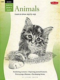 Animals: Learn to Draw Step by Step (Library Binding)