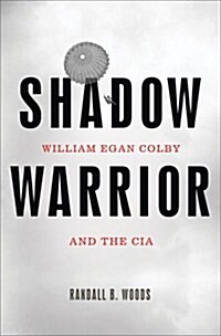 Shadow Warrior: William Egan Colby and the CIA (Paperback)