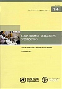 Compendium of Food Additive Specifications: Joint FAO/WHO Expert Committee on Food Additives (Paperback)