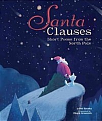 Santa Clauses: Short Poems from the North Pole (Hardcover)