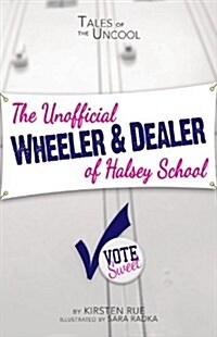 The Unofficial Wheeler & Dealer of Halsey School (Paperback)