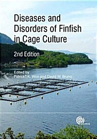 Diseases and Disorders of Finfish in Cage Culture (Hardcover, 2 ed)