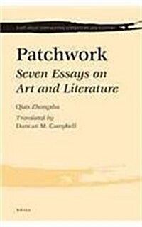 Patchwork: Seven Essays on Art and Literature (Hardcover)