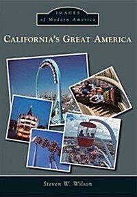 Californias Great America (Paperback)