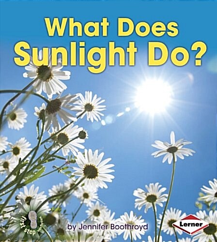 What Does Sunlight Do? (Library Binding)