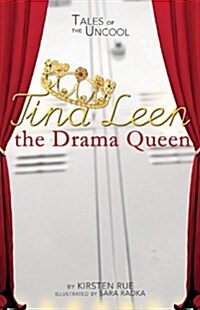 Tina Leen the Drama Queen (Hardcover)