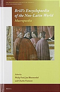 Brills Encyclopaedia of the Neo-Latin World (2 Vols.) (Hardcover)