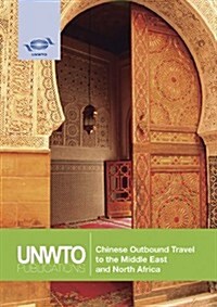 Chinese Outbound Travel to the Middle East and North Africa (Paperback)