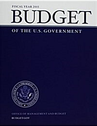 Fiscal Year 2015 Budget of the U.S. Government (Paperback, None, Usually A)