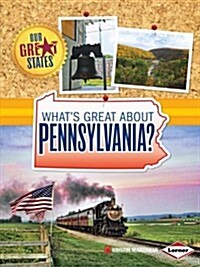 Whats Great About Pennsylvania? (Paperback)