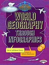 World Geography Through Infographics (Paperback)