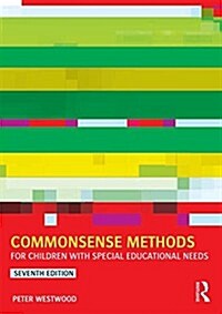 Commonsense Methods for Children with Special Educational Needs (Paperback, 7 New edition)