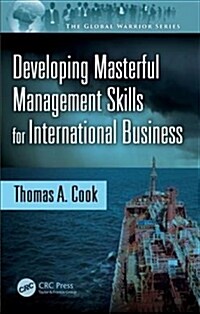 Developing Masterful Management Skills for International Business (Hardcover)