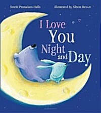 I Love You Night and Day (Board Book)
