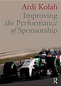 Improving the Performance of Sponsorship (Paperback)