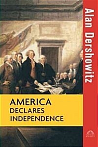 America Declares Independence (Paperback)