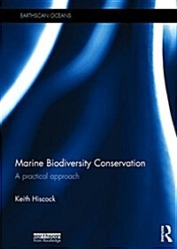 Marine Biodiversity Conservation : A Practical Approach (Hardcover)