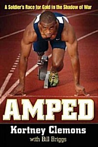 Amped: A Soldiers Race for Gold in the Shadow of War (Paperback)