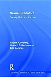 Sexual Predators : Society, Risk, and the Law (Hardcover)