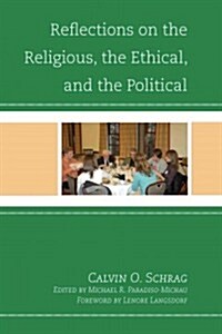 Reflections on the Religious, the Ethical, and the Political (Paperback)