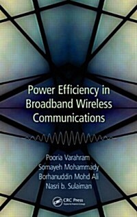 Power Efficiency in Broadband Wireless Communications (Hardcover)