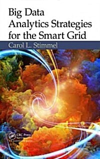 Big Data Analytics Strategies for the Smart Grid (Hardcover)