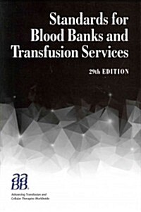 Standards for Blood Banks and Transfusion Services (Paperback, 29th)