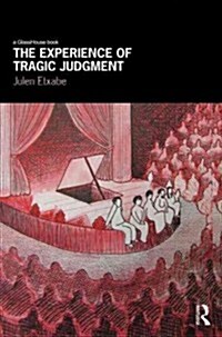 The Experience of Tragic Judgment (Paperback)