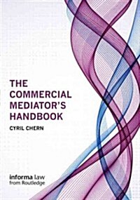 The Commercial Mediators Handbook (Paperback)