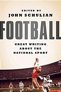 Football: Great Writing about the National Sport (Hardcover)