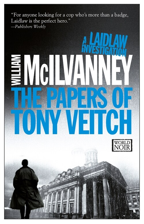 The Papers of Tony Veitch: A Laidlaw Investigation (Jack Laidlaw Novels Book 2) (Paperback)